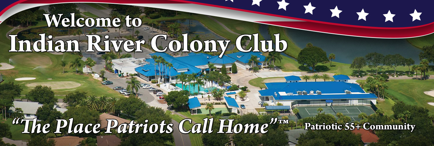 Welcome to Indian River Colony Club – The Place Patriots Call Home
